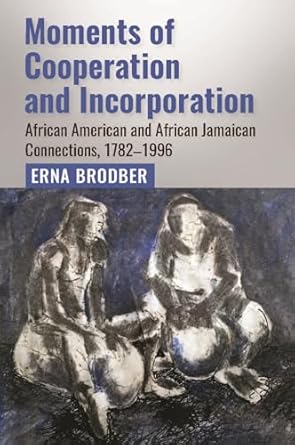 Moments of Cooperation and Incorporation -  Erna Brodber