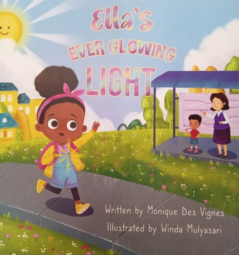 Ella's Ever Glowing Light (p/b) - Monique Des Vignes