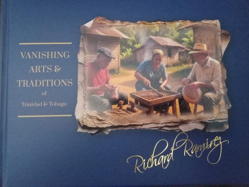 [9798218706722] Vanishing Arts & Traditions of Trinidad and Tobago