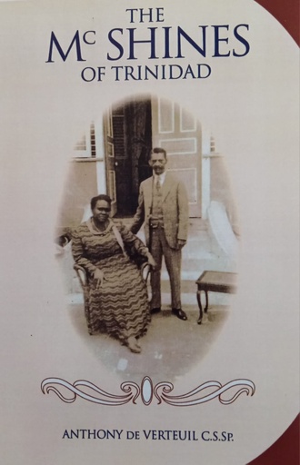 The McShines of Trinidad -  Anthony De Verteuil