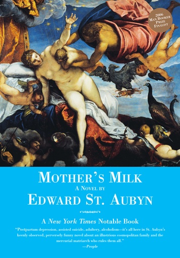 Mother's Milk - Edward  St. Aubyn