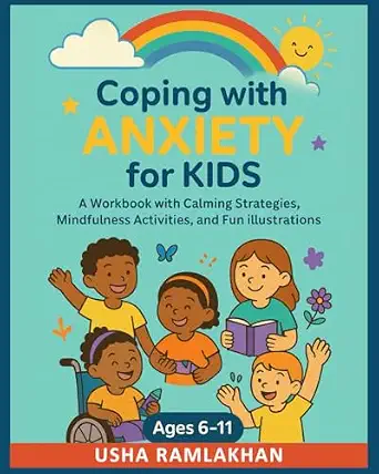 Coping With Anxiety For Kids A Coloring Workbook - Usha Ramlakhan