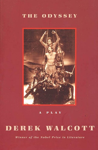 The Odyssey: A Play - Derek Walcott